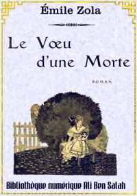 Le vœu d’une morte, Émile Zola