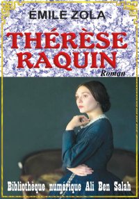 Thérèse Raquin, Émile Zola