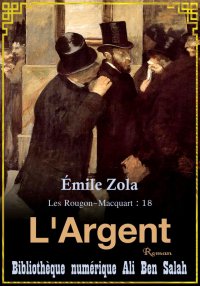 Les Rougon-Macquart,Tome 18, L...