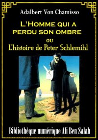 L'Homme qui a perdu son ombre,...