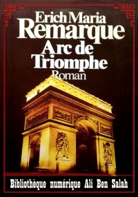 Arc de Triomphe, Erich Maria R...