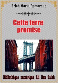 Cette terre promise, Erich Mar...
