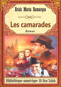 Les camarades, Erich Maria Rem...