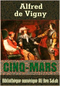 Cinq-Mars une conjuration sous...