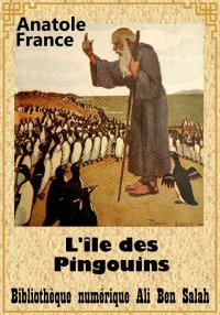 L’Île des Pingouins, Anatole F...