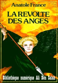 La Révolte des anges, Anatole ...