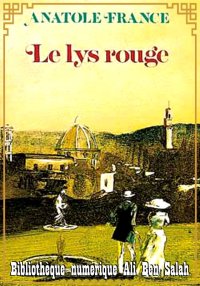 Le Lys rouge, Anatole France