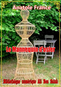 Le Mannequin d'osier, Anatole ...