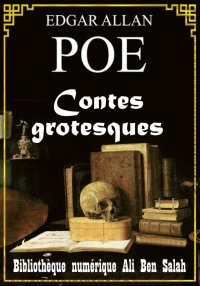 Contes grotesques, Edgar Allan...