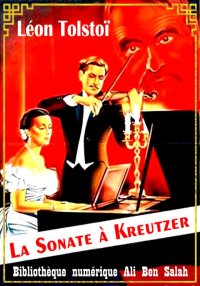 La Sonate à Kreutzer, Léon Tol...