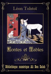 Contes et fables, Léon Tolstoï