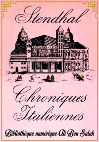 Chroniques italiennes, Stendha...