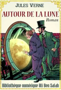 Autour de la lune, Jules Verne