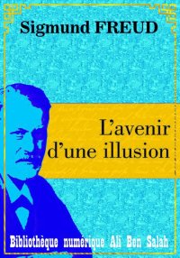 L’avenir d’une illusion, Sigmu...