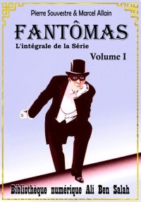 Fantômas, L'intégrale de la Sé...