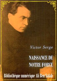 Naissance de notre force, Vict...