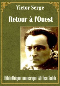 Retour à l'Ouest, Chroniques (...