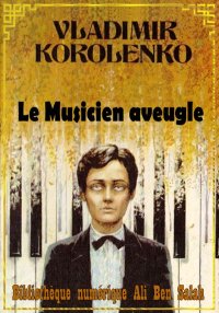 Le musicien aveugle, Vladimir ...