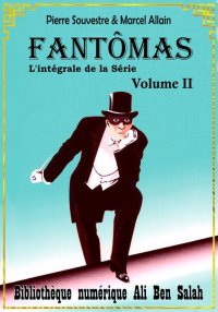 Fantômas, L'intégrale de la Sé...