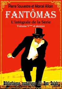 Fantômas, L'intégrale de la Sé...