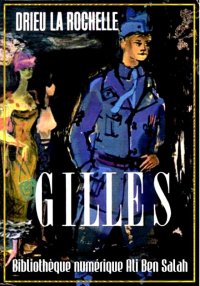 Gilles, Pierre Drieu la Rochel...