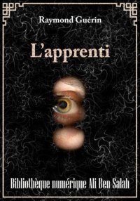L'apprenti, Raymond Guérin