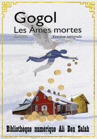 Les âmes mortes, Version intég...