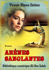 Arènes sanglantes, Vicente Bla...