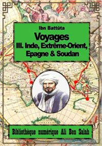 Voyages III. Inde, Extrême-ori...