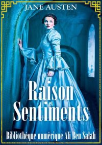 Raison et Sentiments, Jane Aus...