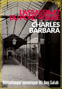 L’Assassinat du Pont-Rouge, Ch...