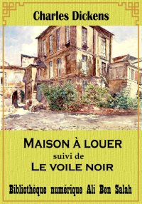 Maison à louer, suivi de Le Vo...