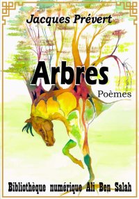 Arbres, Jacques Prévert