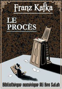 Le Procès, Franz Kafka