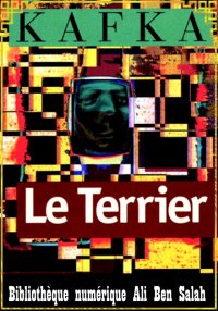 Le Terrier, Franz Kafka
