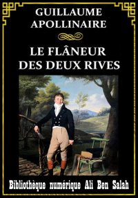 Le flâneur des deux rives, Gui...