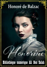 Honorine, Scènes de la vie pri...