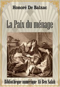 La Paix du ménage, Scènes de l...
