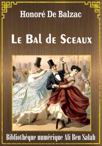 Le Bal de Sceaux, Scènes de la...