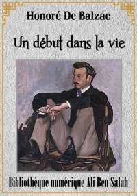 Un début dans la vie, Scènes d...