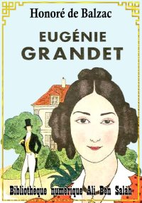 Eugénie Grandet, Scènes de la ...