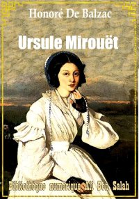 Ursule Mirouët, Scènes de la v...
