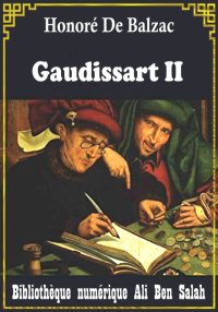 Gaudissart II, Scènes de la vi...