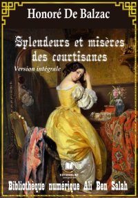 Splendeurs et misères des cour...