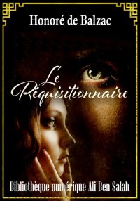 Le Réquisitionnaire, Études ph...