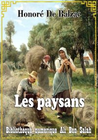 Les Paysans, Scènes de la vie ...