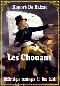 Les Chouans, Scènes de la vie ...
