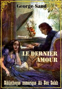 Le dernier amour, George Sand