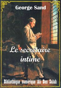 Le secrétaire intime, George S...