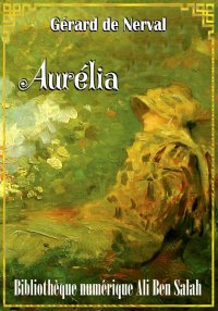 Aurélia, Gérard de Nerval